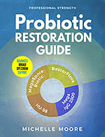 Probiotic Restoration Guide